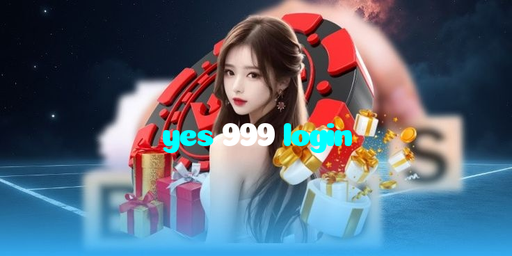 yes 999 login